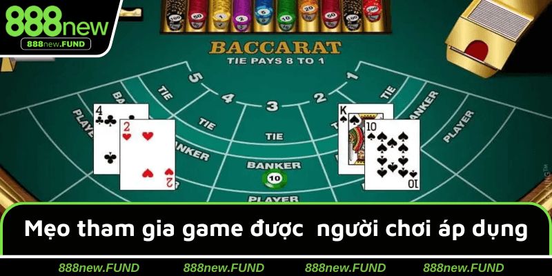 Những mẹo tham gia game bài hay được đông đảo người chơi áp dụng