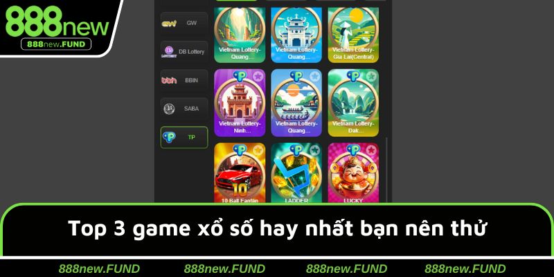 Top 3 game xổ số hay nhất bạn nên thử tại 888NEW